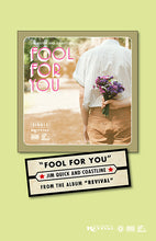 Load image into Gallery viewer, "Fool For You" Single Poster